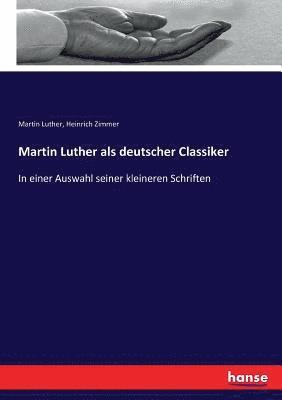 bokomslag Martin Luther als deutscher Classiker