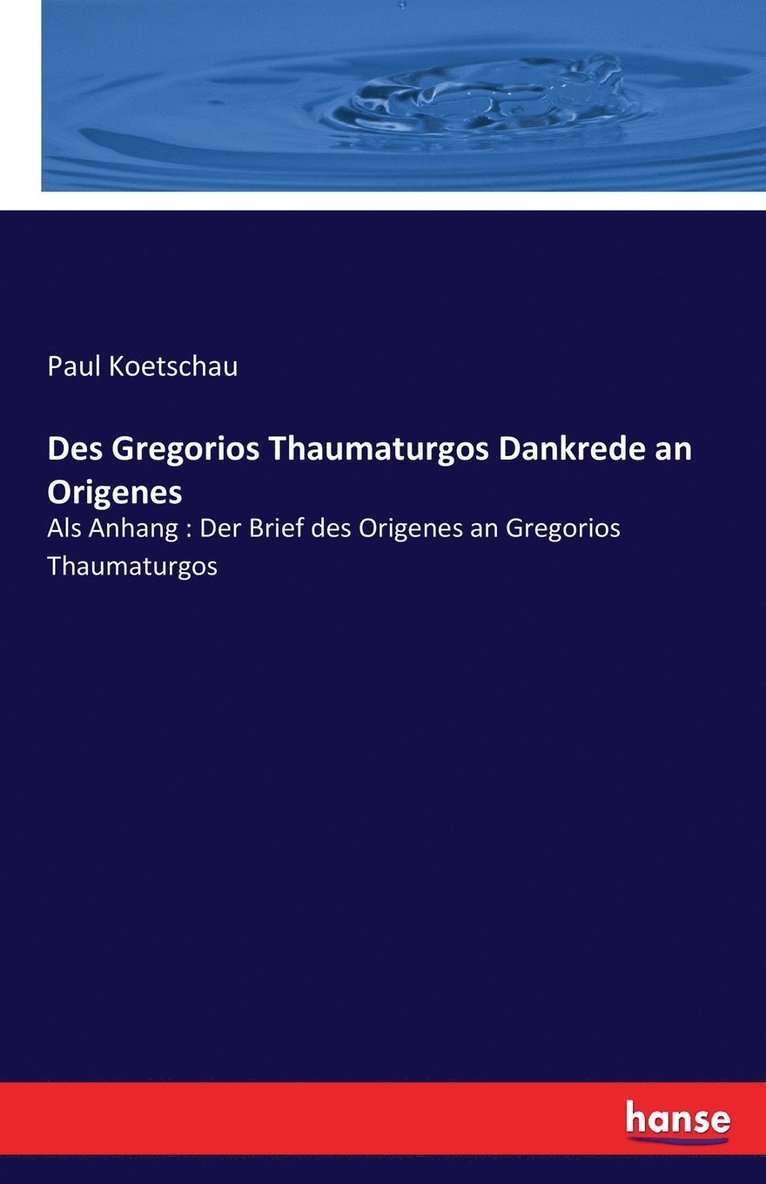 Des Gregorios Thaumaturgos Dankrede an Origenes 1