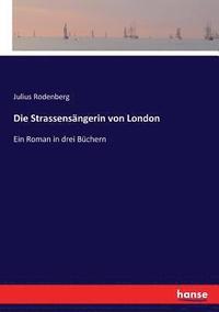 bokomslag Die Strassensngerin von London