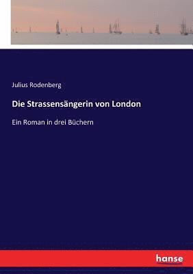 bokomslag Die Strassensngerin von London