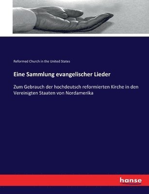 bokomslag Eine Sammlung evangelischer Lieder