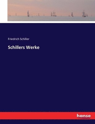 Schillers Werke 1