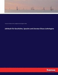 bokomslag Jahrbuch fr Geschichte, Sprache und Literatur Elsass-Lothringens