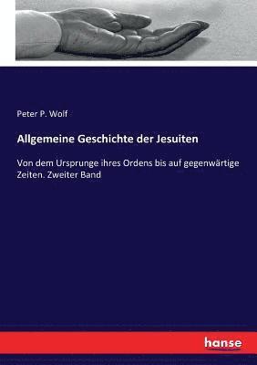 Allgemeine Geschichte der Jesuiten 1