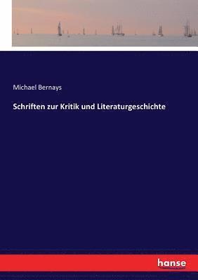 Schriften zur Kritik und Literaturgeschichte 1