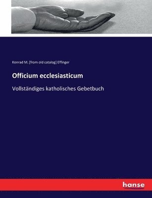 Officium ecclesiasticum 1