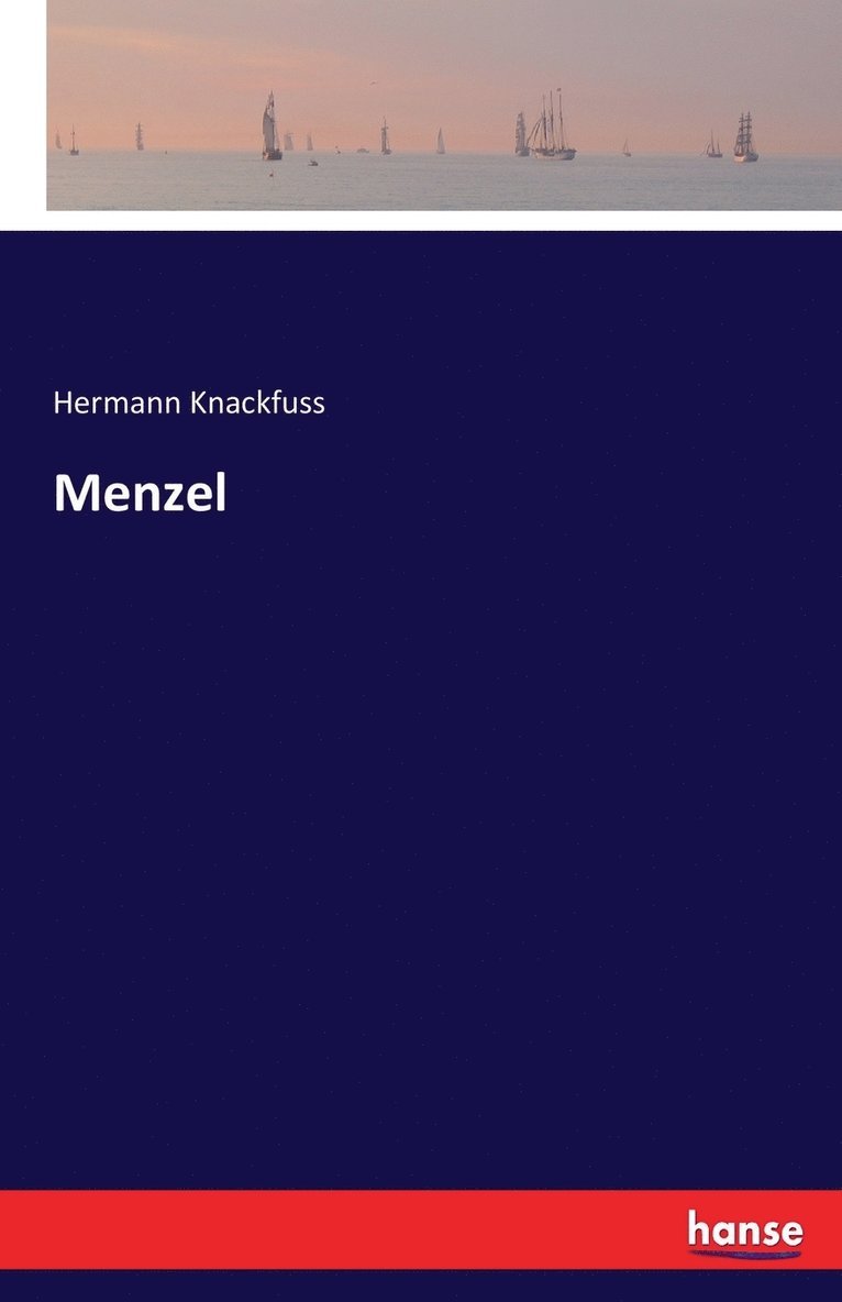 Hermann Knackfuss - Menzel, Häftad
