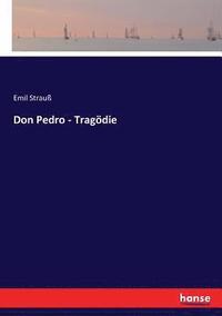 bokomslag Don Pedro - Tragoedie
