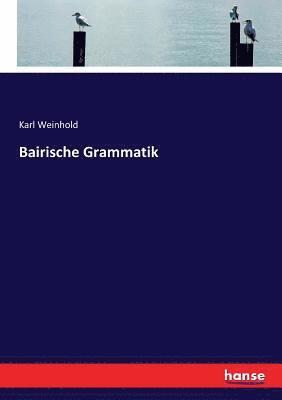 Bairische Grammatik 1