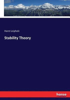 Horst Leipholz - Stability Theory, Häftad