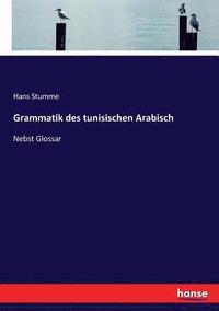 bokomslag Grammatik des tunisischen Arabisch