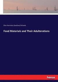 bokomslag Food Materials and Their Adulterations