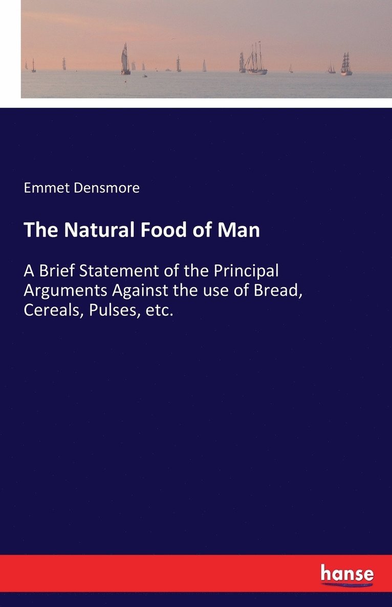 The Natural Food of Man 1