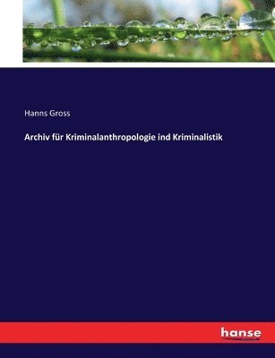 bokomslag Archiv fr Kriminalanthropologie ind Kriminalistik