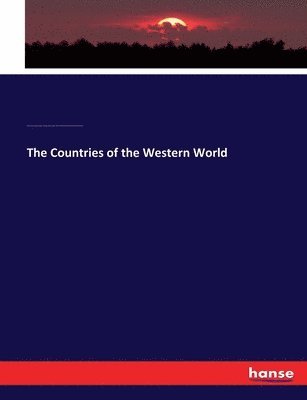 The Countries of the Western World 1