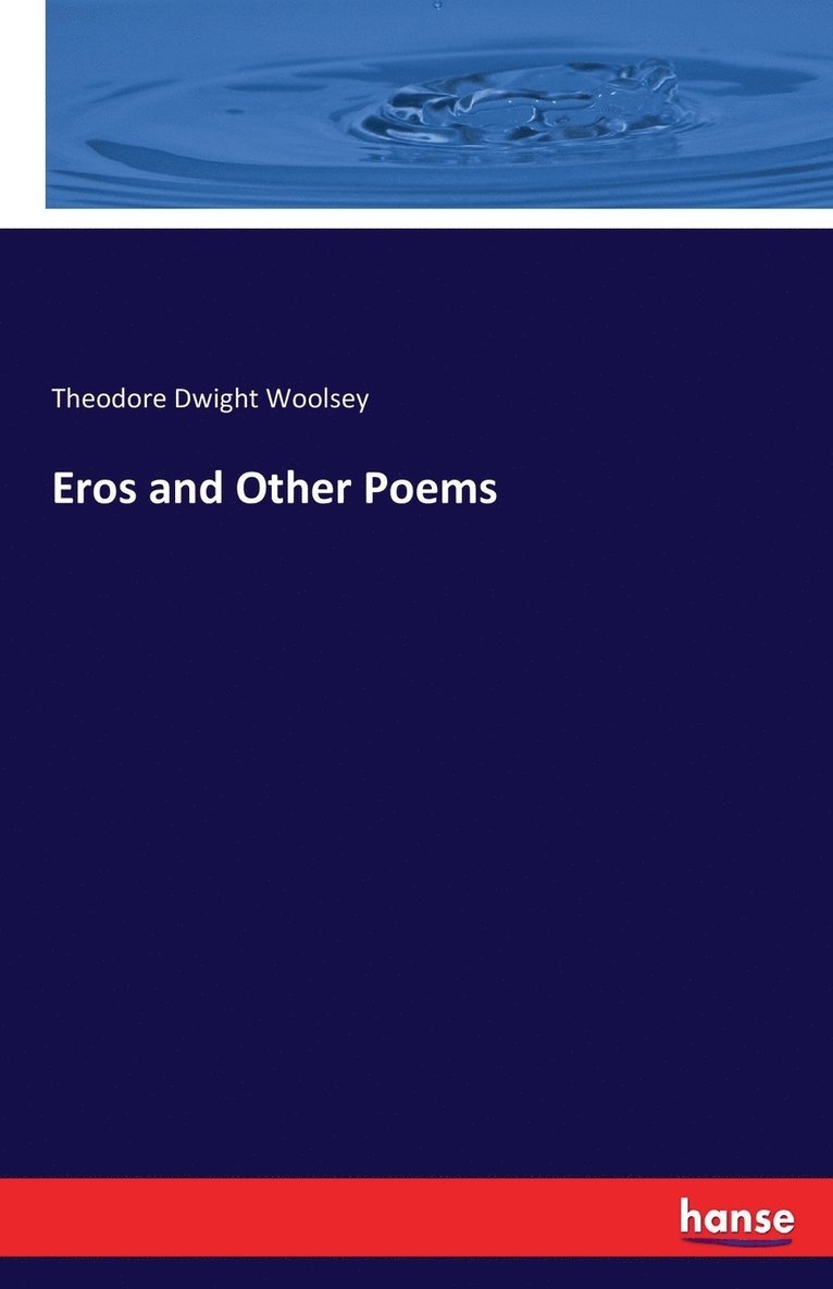 Eros and Other Poems 1