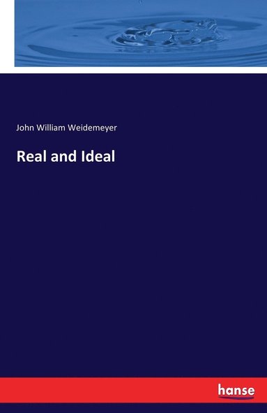 bokomslag Real and Ideal