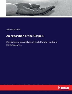 bokomslag exposition of the Gospels,