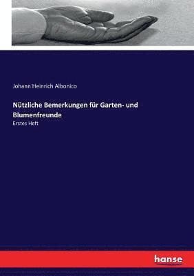 bokomslag Ntzliche Bemerkungen fr Garten- und Blumenfreunde