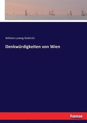bokomslag Denkwürdigkeiten von Wien