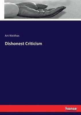 Dishonest Criticism 1