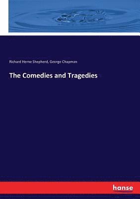 Richard Herne Shepherd, George Chapman - Comedies and Tragedies, Häftad