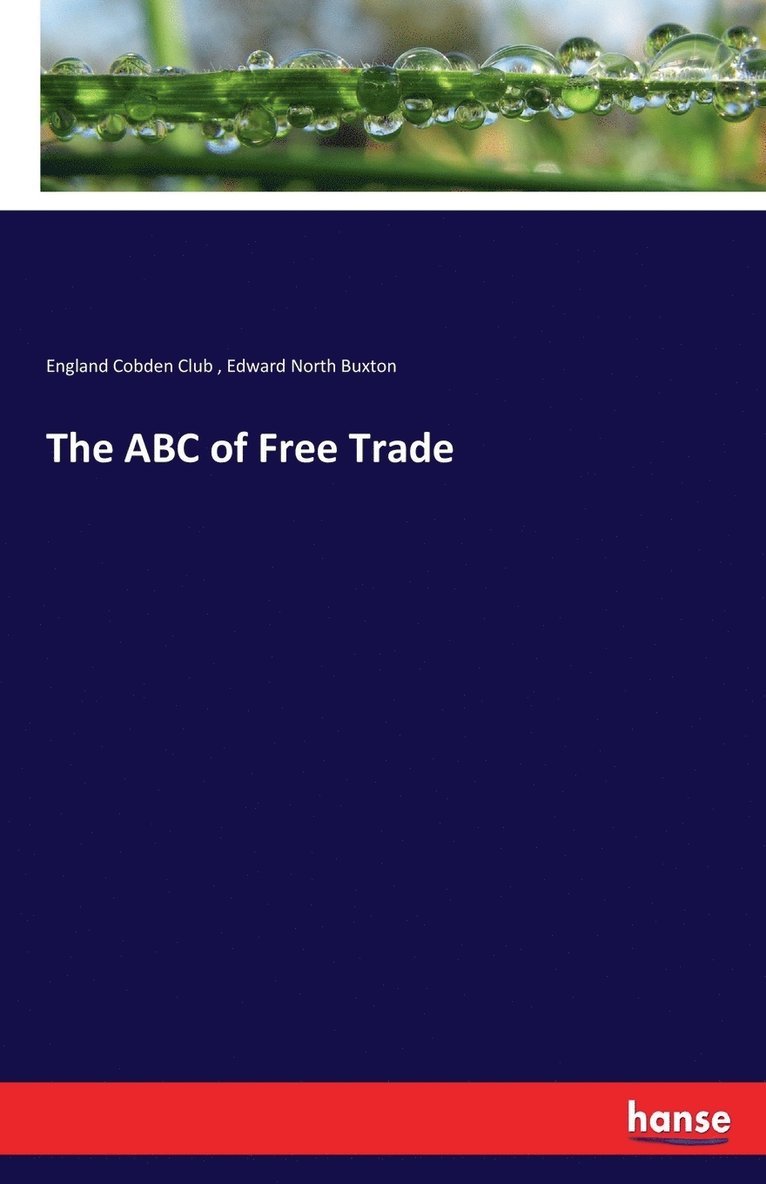 The ABC of Free Trade 1