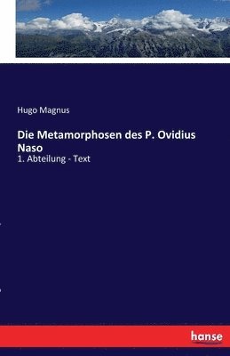 bokomslag Die Metamorphosen des P. Ovidius Naso