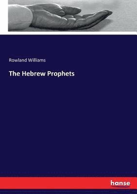 Rowland Williams - Hebrew Prophets, Häftad