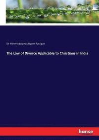 bokomslag Law of Divorce Applicable to Christians in India