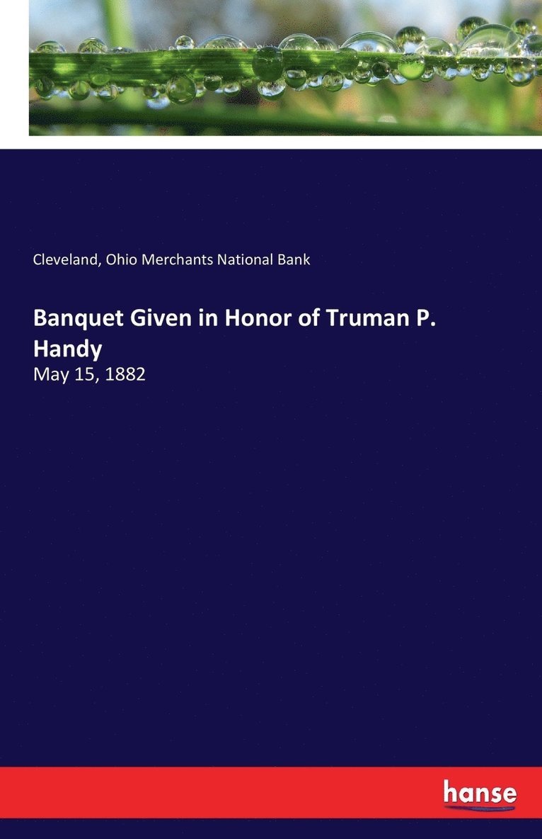 Banquet Given in Honor of Truman P. Handy 1