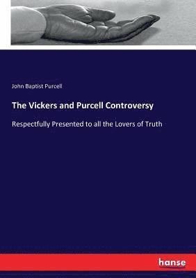 The Vickers and Purcell Controversy 1