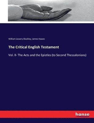 William Lewery Blackley, James Hawes - Critical English Testament, Häftad