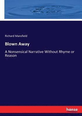 Richard Mansfield - Blown Away, Häftad