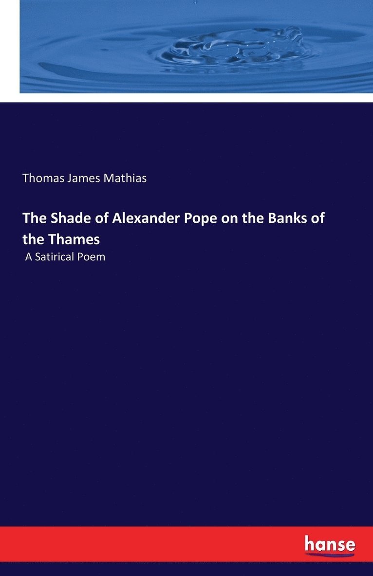 The Shade of Alexander Pope on the Banks of the Thames 1