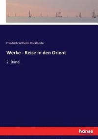 bokomslag Werke - Reise in den Orient