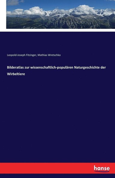 bokomslag Bilderatlas zur wissenschaftlich-populren Naturgeschichte der Wirbeltiere