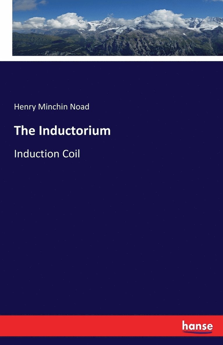 Henry Minchin Noad - Inductorium, Häftad