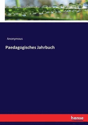 Paedagogisches Jahrbuch 1