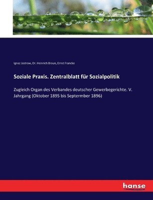 Soziale Praxis. Zentralblatt fr Sozialpolitik 1