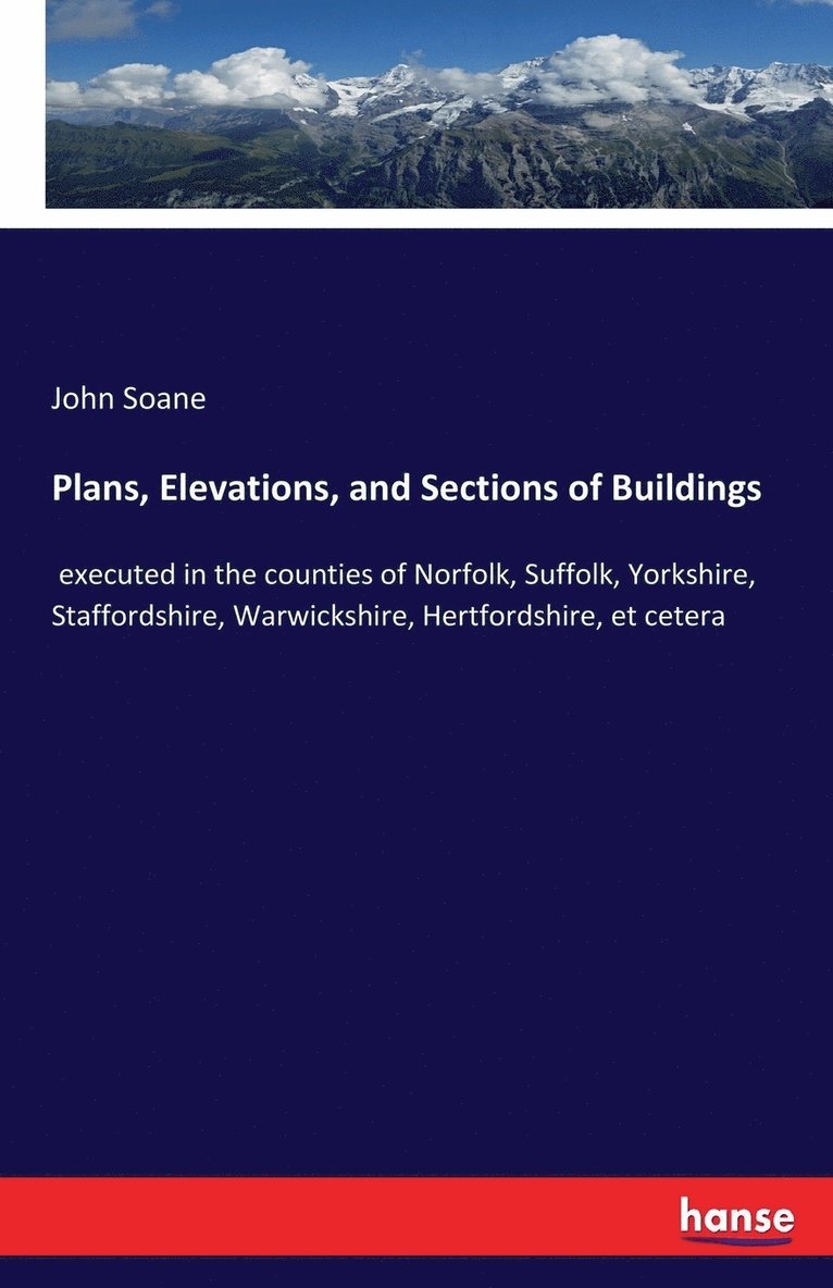 Plans, Elevations, and Sections of Buildings