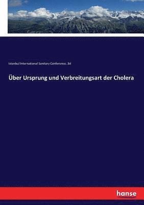 bokomslag ber Ursprung und Verbreitungsart der Cholera