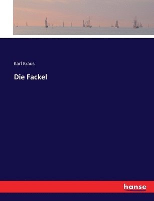 Karl Kraus - Fackel, Häftad