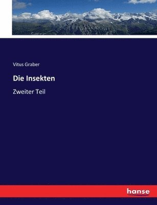 Die Insekten 1