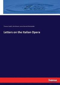 bokomslag Letters on the Italian Opera