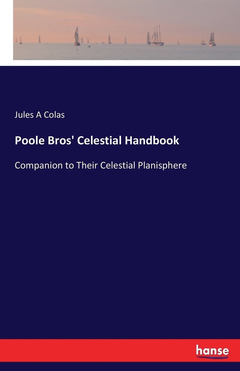Poole Bros' Celestial Handbook 1