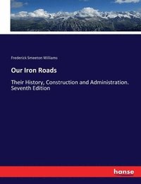bokomslag Our Iron Roads