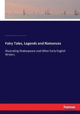 bokomslag Fairy Tales, Legends and Romances