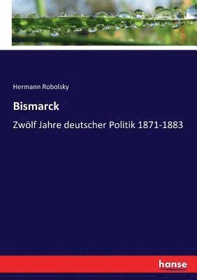Hermann Robolsky - Bismarck, Häftad