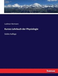 bokomslag Kurzes Lehrbuch der Physiologie